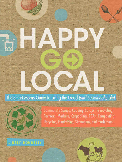 Title details for Happy-Go-Local by Linsly Donnelly - Available